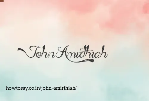 John Amirthiah