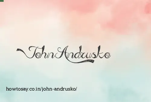 John Andrusko