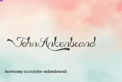 John Ankenbrand