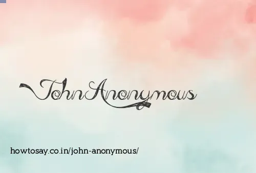 John Anonymous
