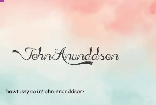 John Anunddson
