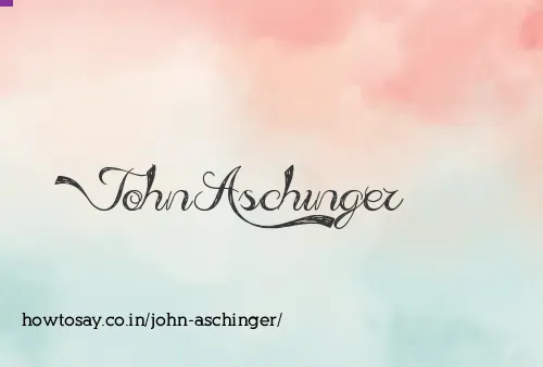 John Aschinger