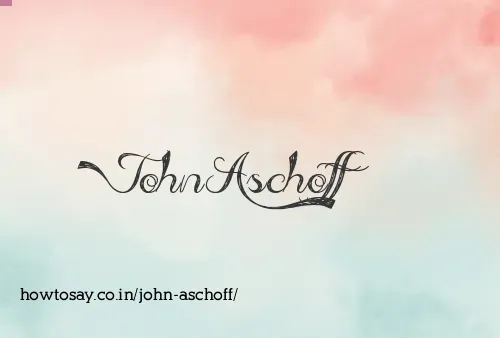 John Aschoff