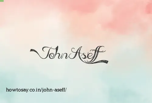 John Aseff