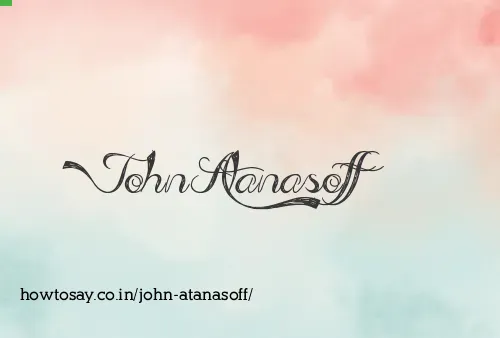 John Atanasoff