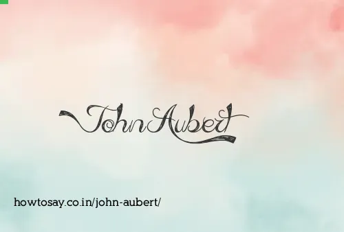 John Aubert