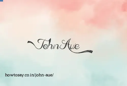 John Aue