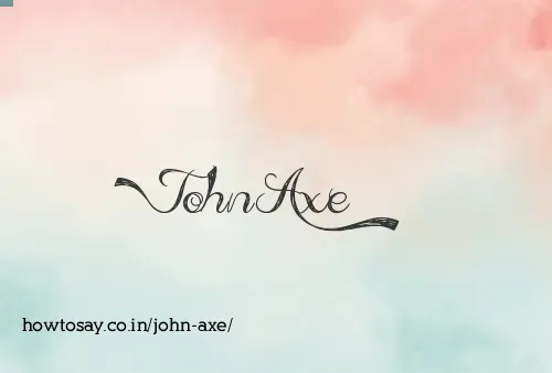 John Axe