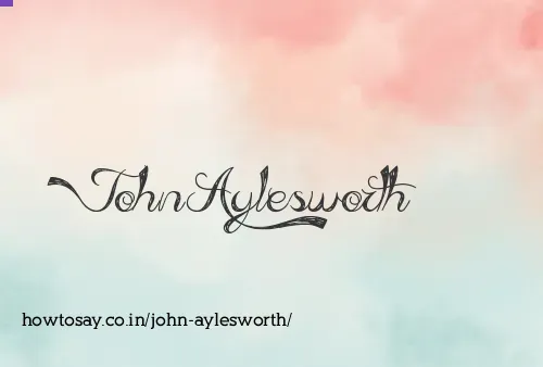 John Aylesworth