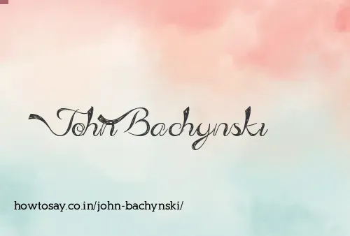 John Bachynski