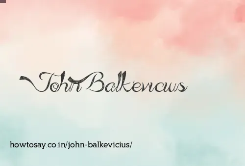 John Balkevicius