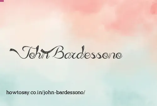 John Bardessono