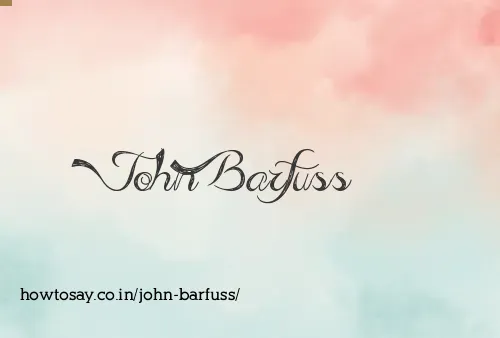 John Barfuss