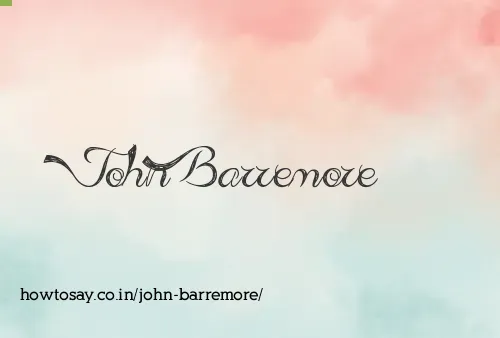 John Barremore