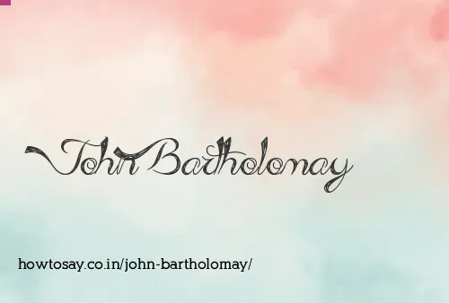 John Bartholomay