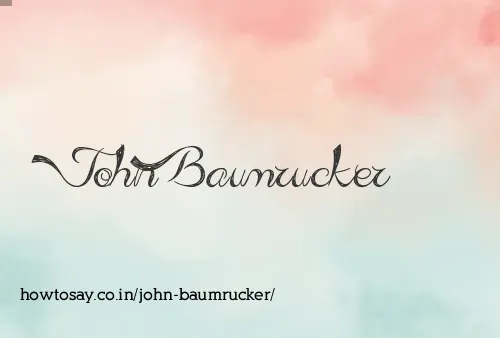 John Baumrucker