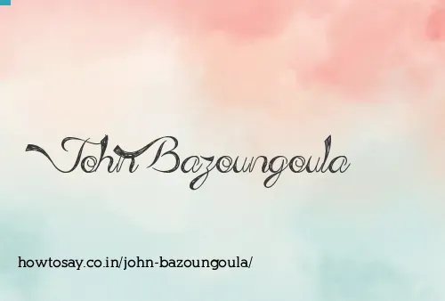 John Bazoungoula
