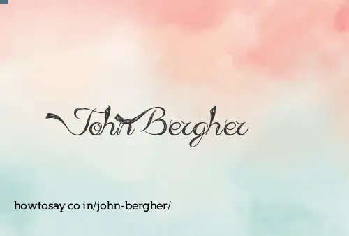 John Bergher