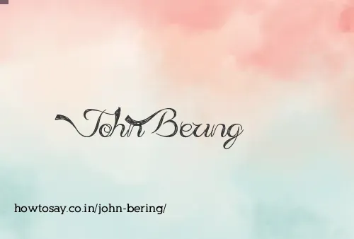 John Bering