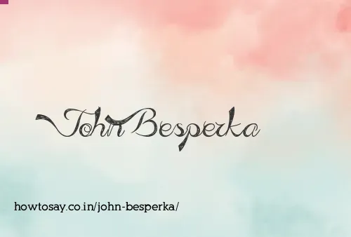 John Besperka