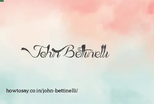 John Bettinelli