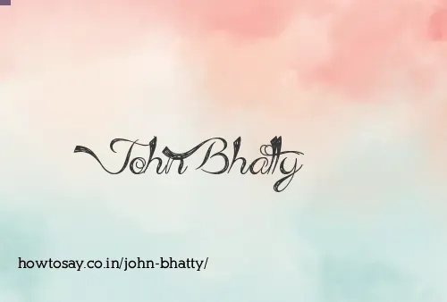 John Bhatty