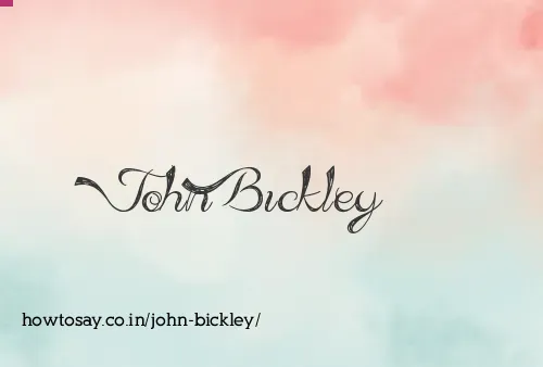 John Bickley