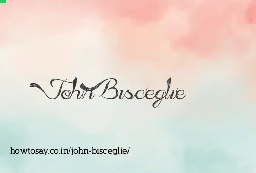 John Bisceglie