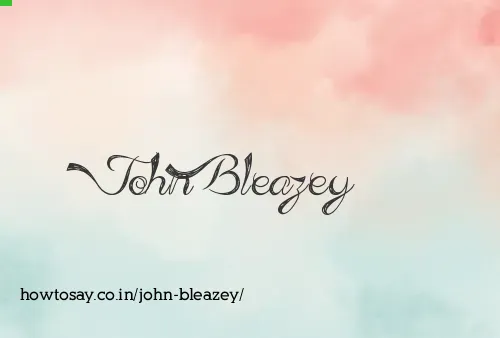 John Bleazey