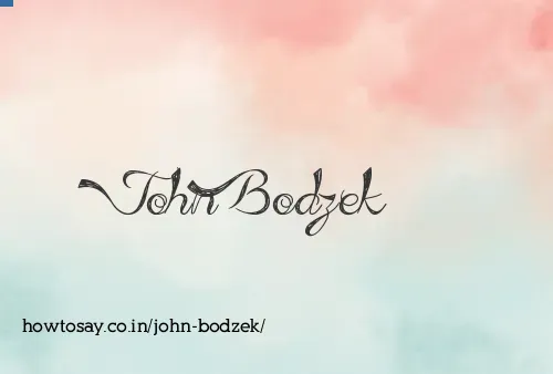 John Bodzek