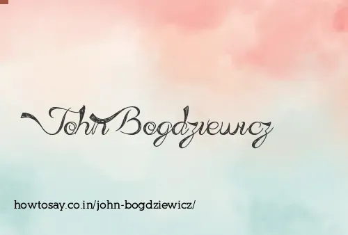 John Bogdziewicz