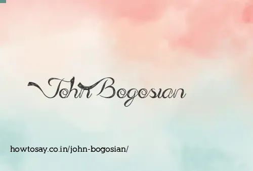 John Bogosian