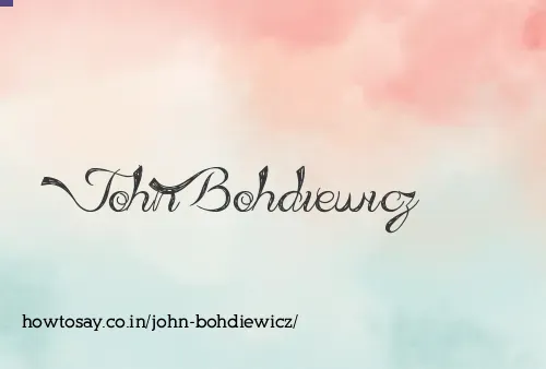John Bohdiewicz