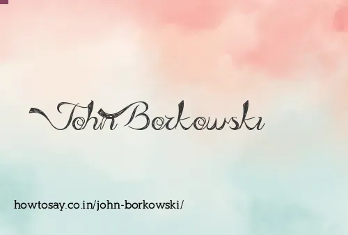 John Borkowski