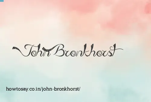 John Bronkhorst