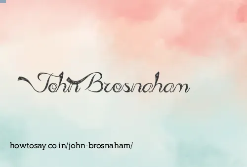 John Brosnaham