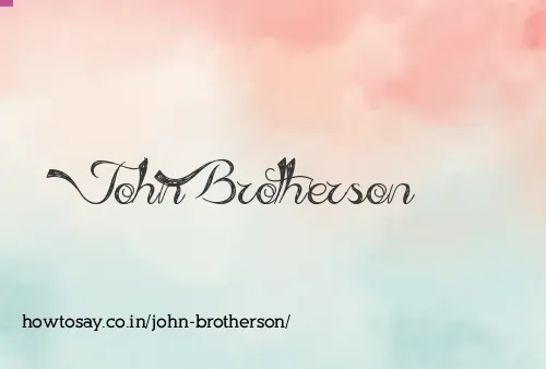 John Brotherson