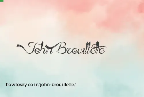 John Brouillette