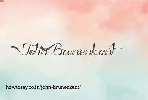 John Brunenkant