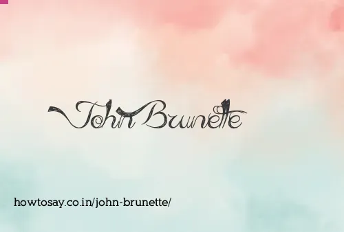 John Brunette