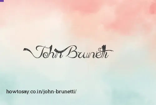 John Brunetti