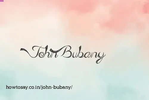 John Bubany