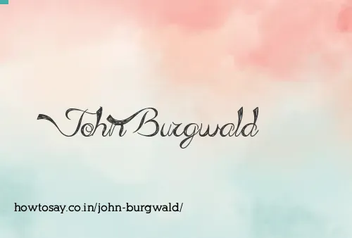 John Burgwald