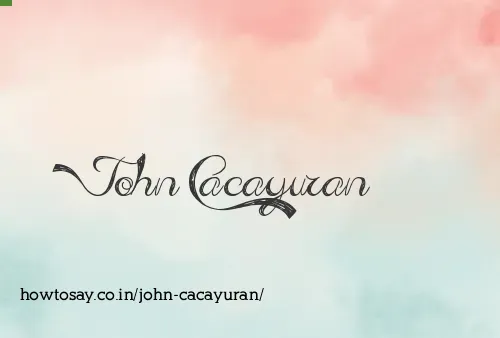 John Cacayuran