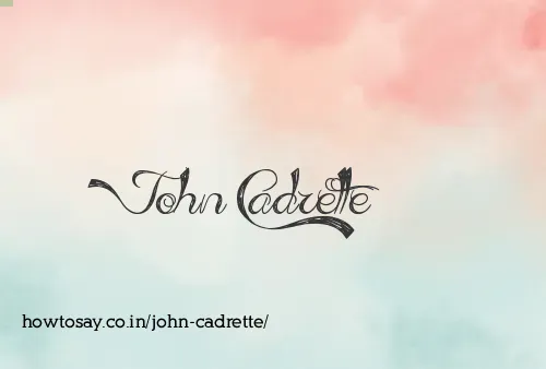 John Cadrette