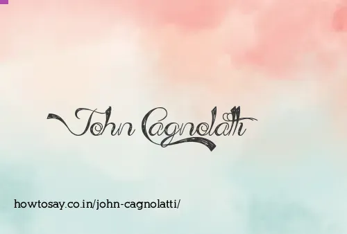 John Cagnolatti