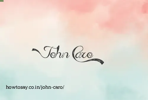 John Caro