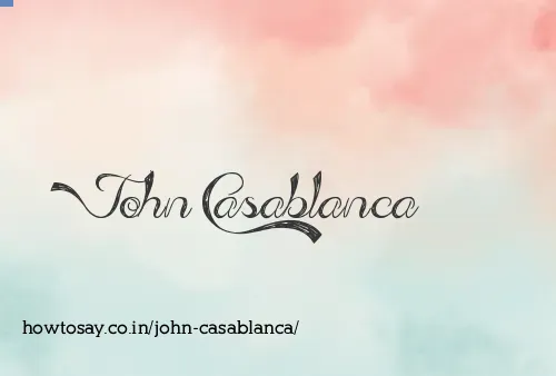 John Casablanca
