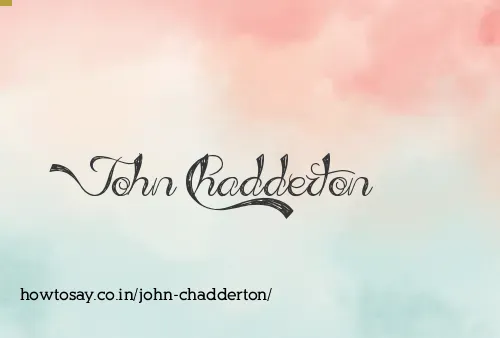 John Chadderton