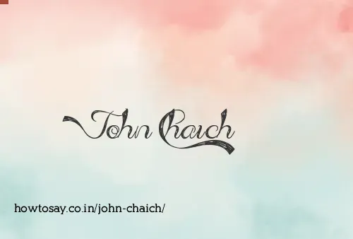John Chaich